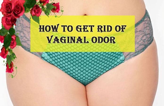 Home Remedies to get rid of fishy vaginal odor